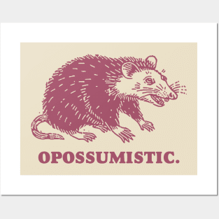 Opossumistic - Possum positive pet meme Posters and Art